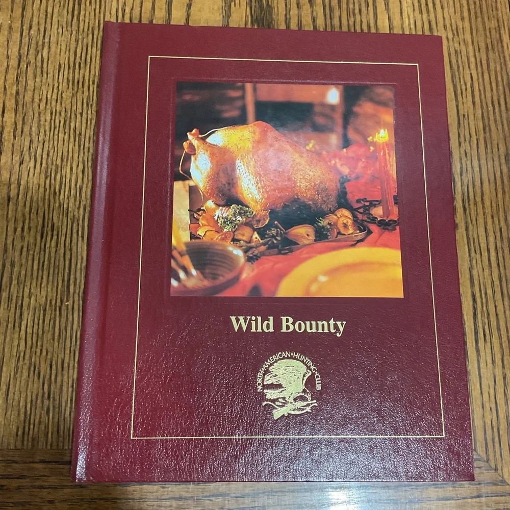 N American Hunting Club Wild Bounty and Hunting Rewards Cookbooks +Duck Hunting